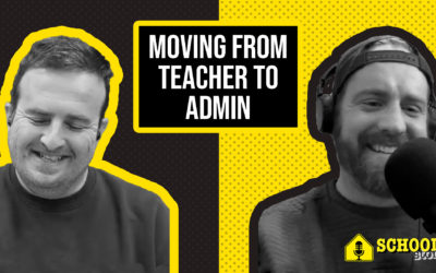 Moving From Teaching to Administration | Podcast Episode 001 Transcript